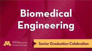 UMN Biomedical Engineering - Senior Celebration