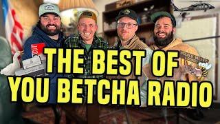 The Best Of You Betcha Radio