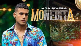 Moa Rivera - Monedita (Video Oficial)