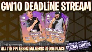 GW10 Stream-Ception | FPL 24/25 | Deadline Stream Live w/ Ash, Tom, Bhuna and Plonker