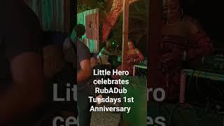 Dancehall hero, Little Hero, celebrates RubADub Tuesdays 1st Anniversary.