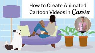 How to Create Animated Cartoon Videos in Canva (Tutorial for Beginners)