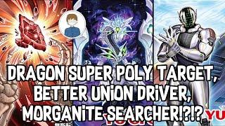 NEW SUPER POLY TARGET, A UNION, & MORGANITE SEARCHER!?!?! Yu-Gi-Oh!