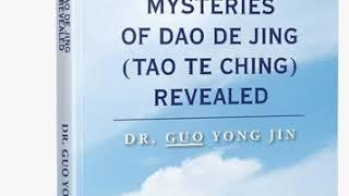 38/81 Mysteries of Dao De Jing Revealed by Dr. Guo Yong Jin- Chapter 38