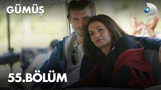 Gümüş 55. Bölüm