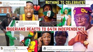 NIGERIAN YOUTHS REACTS BITTERLY TO THE 64TH INDEPENDENCE DAY CELEBRATION!