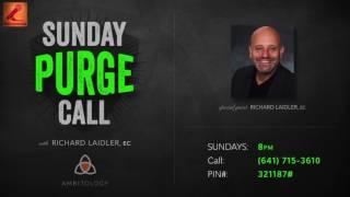 SUNDAY NIGHT PURGE CALL - **RECORDING** - Richard Laidler trains "How to use the PURGE CALL"