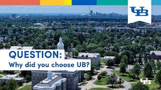 Why Did You Choose UB? | University at Buffalo