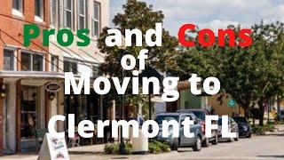 Pros & Cons of Clermont FL | Living in Clermont Florida