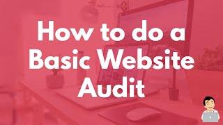 How to do a Basic Website Audit