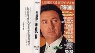 Fosforito - Libre quiero ser 1975 COMPLETO