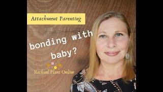 Bonding with Baby? Tapping into Your intuitive connection [Rachael Plant]