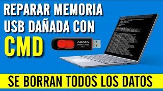  REPARAR MEMORIA USB DAÑADA SIN PROGRAMAS FORMATEAR CON CMD