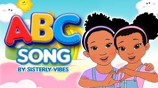 ABC Song by Sisterly Vibes | Kids Songs & Nursery Rhymes