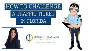 How to Challenge a Traffic Ticket in Florida