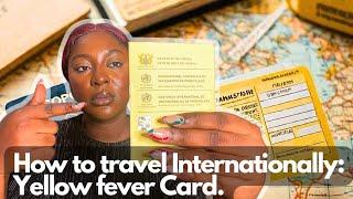 How to a travel Internationally: Yellow fever card in Accra