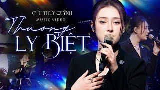 THƯƠNG LY BIỆT - CHU THÚY QUỲNH live at Mây Lang Thang Music | Official Music Video