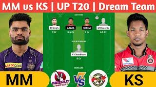 MM vs KS Dream11 Prediction | MM vs KS Dream11 Team | mm vs ks up t20 today match | #mmvsks #upt20