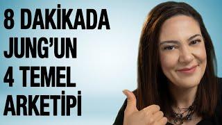 8 Dakikada Jung'un 4 Temel Arketipi