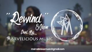 ''Rewind'' Prod. By Marvelicious Music