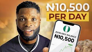 Earn ₦10,500 Daily *NO INVESTMENT* || How To Make Money Online In Nigeria For Free!