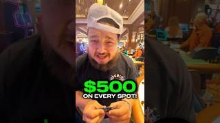 $500 on EVERY HAND in blackjack 