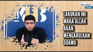 Lakukan ini, maka Allah akan mengabulkan doamu - Ustadz Khalid Basalamah