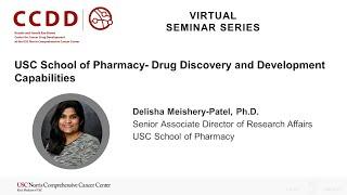 USC School of Pharmacy- Drug Discovery and Development Capabilities