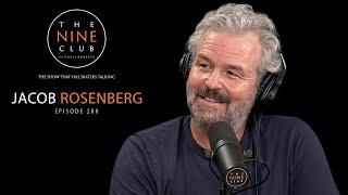 Jacob Rosenberg | The Nine Club With Chris Roberts - Episode 200