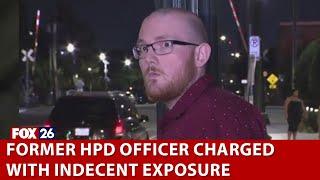 Former HPD officer charged with indecent exposure