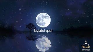 laylathul qadr | islamic tadhkir | by afrath