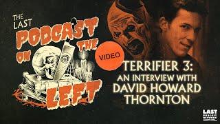 Terrifier 3: An Interview with David Howard Thornton