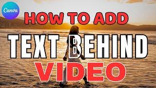 How to Add Text Behind a Moving Object in Canva (EASY & FREE Tutorial!)