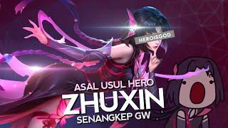 Asal Usul Hero Zhuxin Senangkep Gw feat. @heroisgod1 - MLBB Indonesia