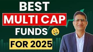 Best MULTI Cap Funds to Invest in 2025 | Top Mutual Funds for SIP I Best Mutual Funds for 2025 I