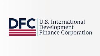 DFC: A new era for U.S. global engagement