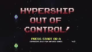 Hypership Out of Control (Xbox Indie Game) Walkthrough
