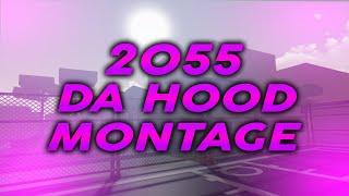 2055  - Da Hood Montage