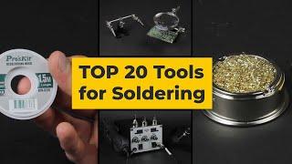 TOP 20 Tools for Soldering