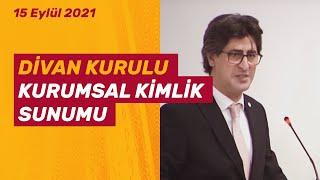 Sayın Serhat Demirel'in Divan Kurulu'ndaki Kurumsal Kimlik Sunumu (15.09.2021)