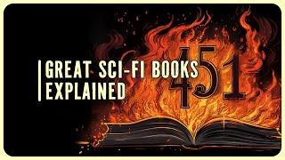 Fahrenheit 451: Great Sci-Fi Books Explained