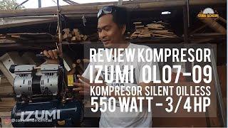 Review Kompresor IZUMI OL07-09 Japan, Oil less, Silent, 550 Watt