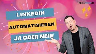 Erfolgreich LinkedIn-Automatisieren: Ein Webinar mit Martin Jäger