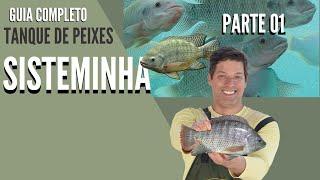 Tanque de Peixes Sisteminha - Guia Completo - Parte 01