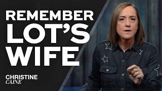 Christine Caine: Remember Lot's Wife Sermon