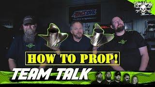 TEAM TALK: HOW TO PROP!