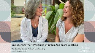 Episode 164: The 4 Principles Of Group And Team Coaching