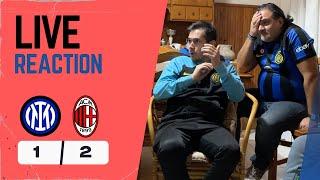 DELUSIONE COCENTE  INTER-MILAN 1-2 la LIVE REACTION