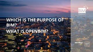 BIM ZERO - Which is the purpose of BIM   What is openBIM