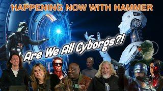 Are We Cyborgs? | Happening Now with Hammer